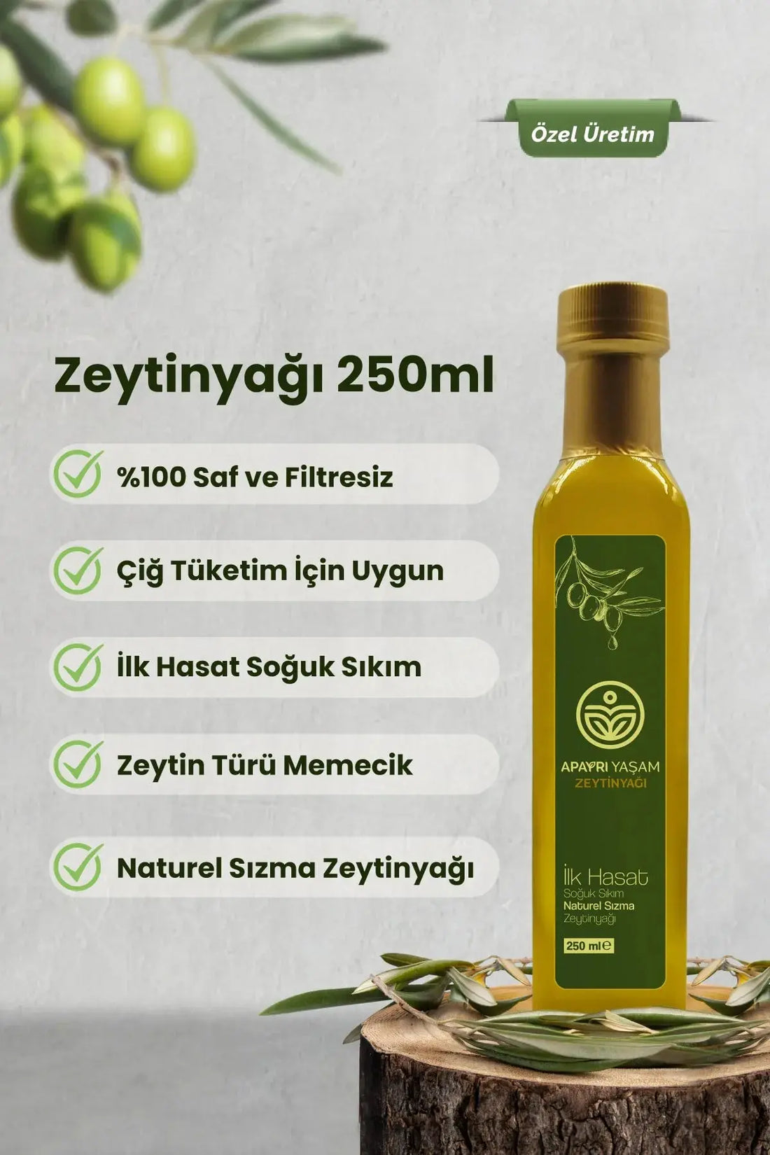 Erken Hasat Organik Bebek Zeytinyağı Natürel Soğuk Sıkım Zeytin Yağı 250ml Apayrı Yaşam